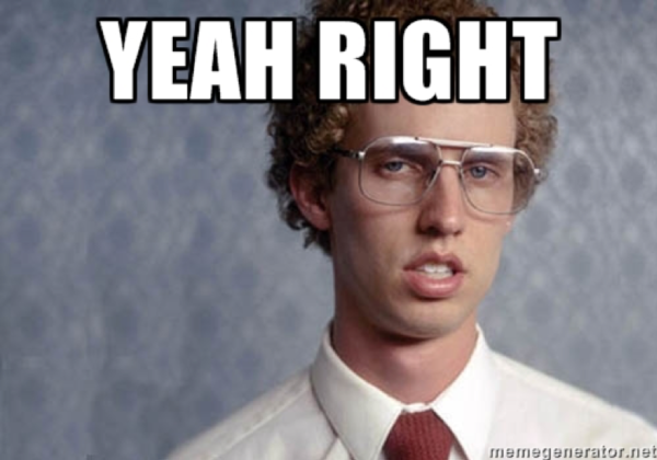 Yeah Right - Napoleon Dynamite Yeah Right - Napoleon Dynamite